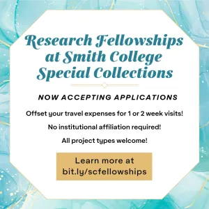 Research Fellowships at Smith College Special Collections