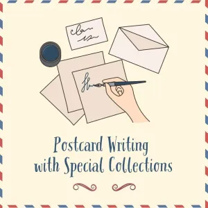 Postcard Writing with Special Collections