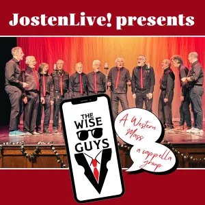 Josten Live! presents The Wise Guys 2026